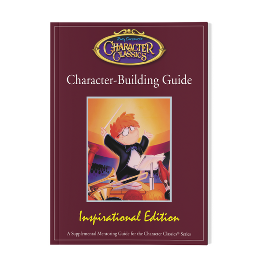 Character Classics Character-Building Guide (Inspirational Edition)